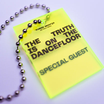 CHAVEIRO THE TRUTH IS ON THE DANCEFLOOR